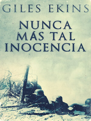 cover image of Nunca Más Tal Inocencia